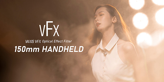 jinnianhui67丨梦之所触—VFX 150mm手持特效镜现货发售